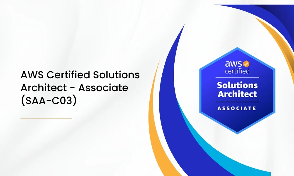 AWS Certified Solutions Architect – Associate (SAA-C03) Certification