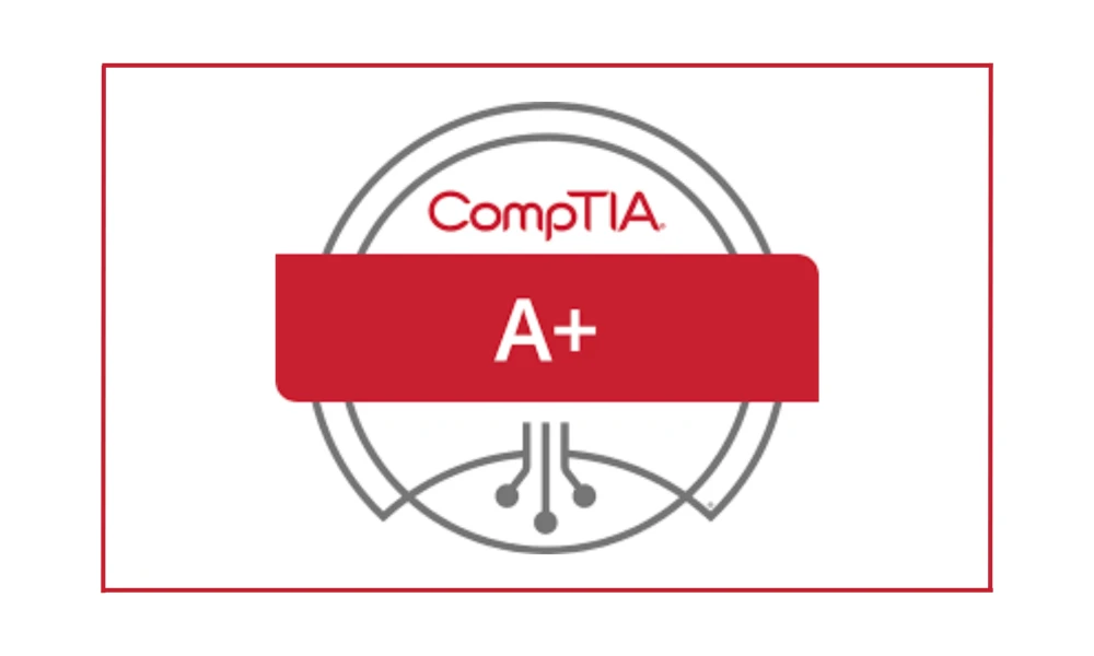 CompTIA A+ Certification Training (220-1001 & 220-1002)