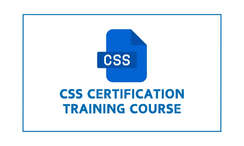 CSS Certification Training Course 