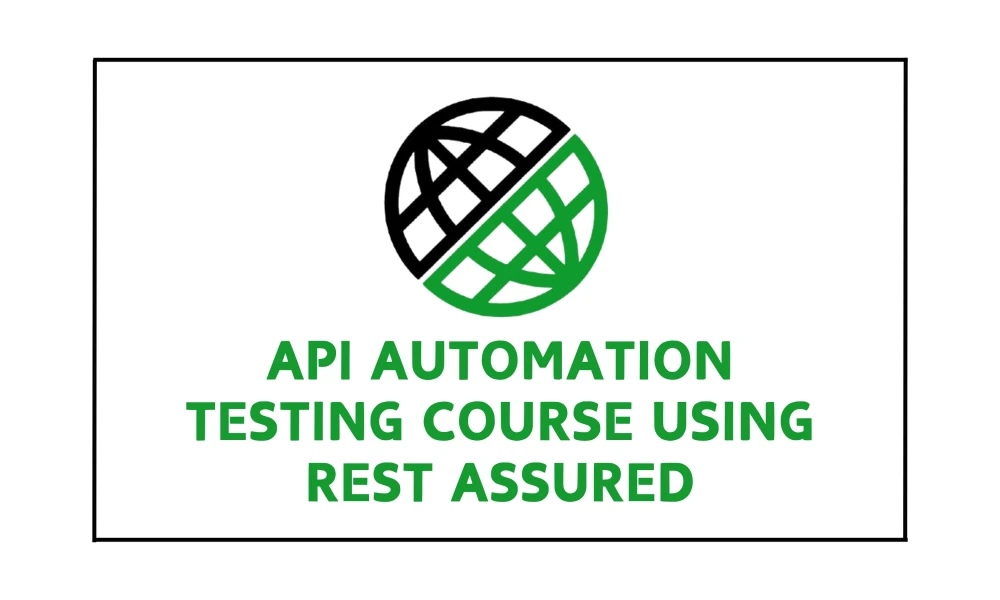 API Automation Testing Course using REST Assured